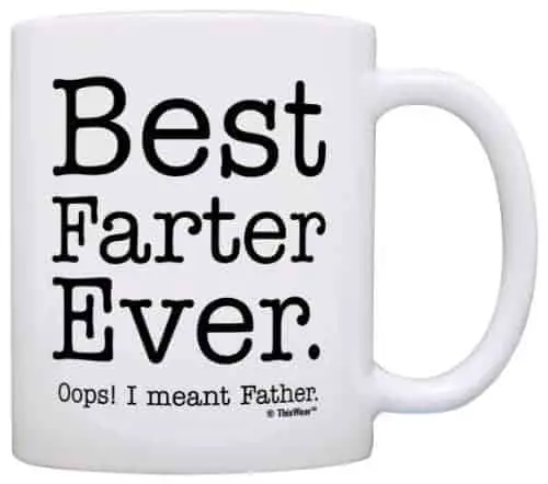 Best Farter Ever Oops Meant Father Gag Gift Coffee Mug